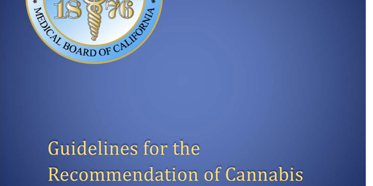 CA Med Board Revises Guidelines re Cannabis Approvals