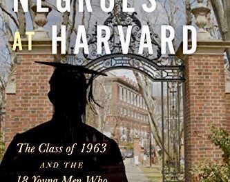 ‘The Last Negroes at Harvard’